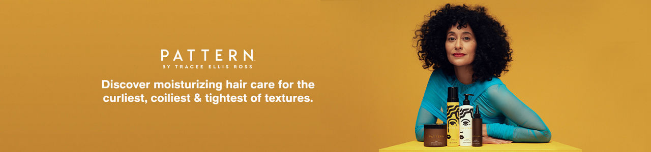 Pattern, By tracee ellis ross, Discover moisturizing hair care for the curliest, coiliest and tightest of textures