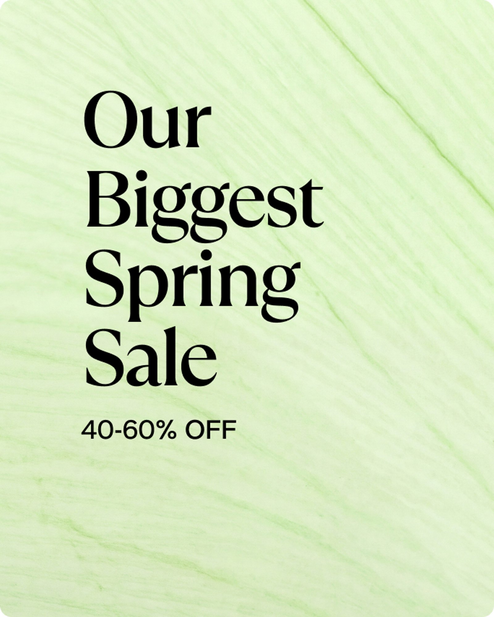 sale-our-top-deals-our-biggest-spring-sale
